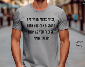 Mark Twain Quote T-Shirt, Funny Facts Mens Tee