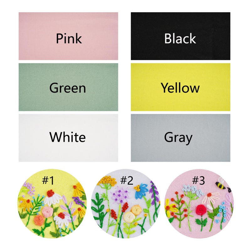 May include: A color chart featuring six fabric swatches labeled Pink, Black, Green, Yellow, White, and Gray. Below are three circular embroidery designs: #1 on yellow fabric, #2 on white fabric, and #3 on pink fabric, all with floral motifs.
