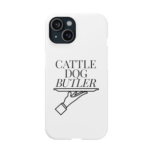 Australian Cattle Dog Phone / iPhone Case - Blue Heeler / Red Heeler