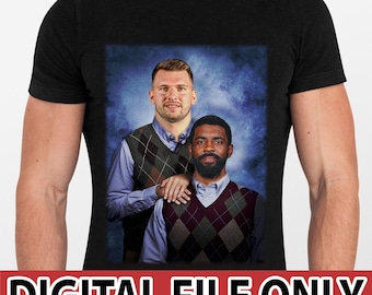 Luka Doncic Kyrie Irving Step Brothers Shirt Png, Custom Movie Shirt Png, Gifts for Women and Men,  Step Brothers Movie Shirt Png.
