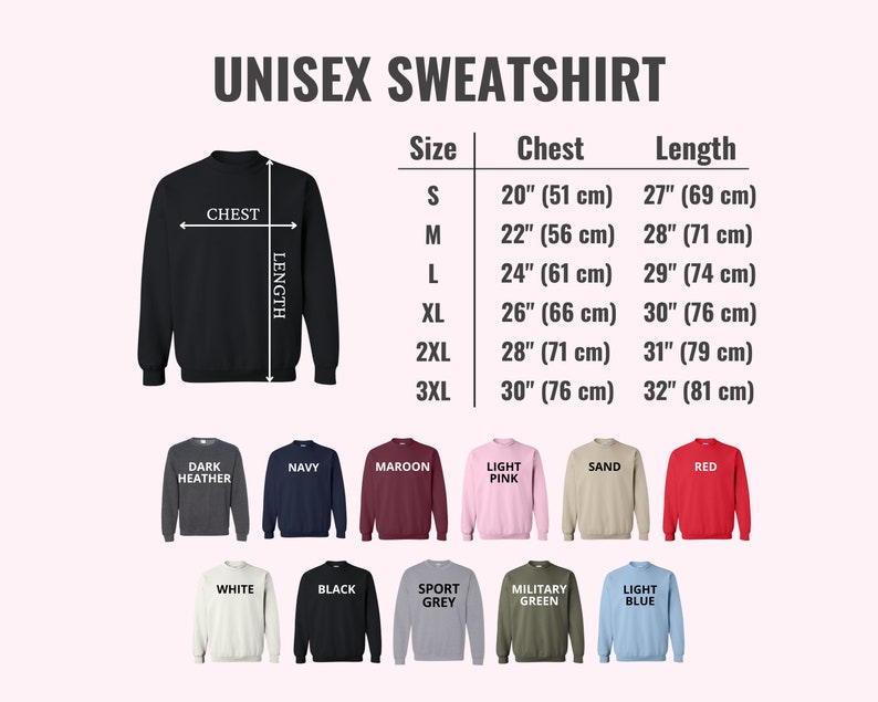 May include: A black unisex sweatshirt with size and color options. The size chart shows chest measurements from 20 inches (51 cm) to 30 inches (76 cm) and lengths from 27 inches (69 cm) to 32 inches (81 cm). Available colors include dark heather, navy, maroon, and red.