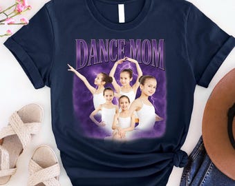 Custom Dance Mom T-Shirt, Dance Mom T Shirt, Trendy Shirt, Dance Lover Shirt, Dance Mom Tee, Cheer Mom Bootleg Shirt, Your Name Shirt