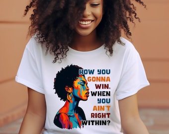 How You Gonna Win When You ain't Right Within Shirt, Lauryn Hill Graphic Rap Lyrics Tee, Lauryn Hill Music Love Fan Gift, Lauryn Hill Gift