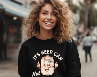 Funny Beer Can’t Sweatshirt, Retro Drinking Crewneck, Party Beer Sweater, Vintage Alcohol Humor Top, Beer Lover Gift Pullover