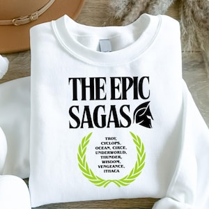 The Epic Sagas Odysseus Sweatshirt, Greek Mythology Musical Sweatshirt,  Theater Lover Gift, Homer Odyssey Classic Literature Sweatshirt