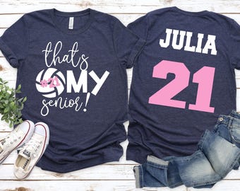 Custom Senior Volleyball Mom Shirt,Volleyball Senior Night Tee,Personalized Name and Number Shirt,That’s My Senior Volleyball Shirt,Mom Gift