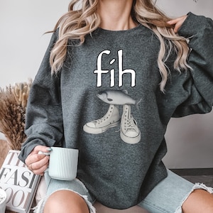 Funny Fih Shoes Sweatshirt, Misspelled Fish Meme Sweatshirt, Weird Humor Graphic Sweatshirt, Silly Fish Joke Sweatshirt, Absurd Trendy Meme
