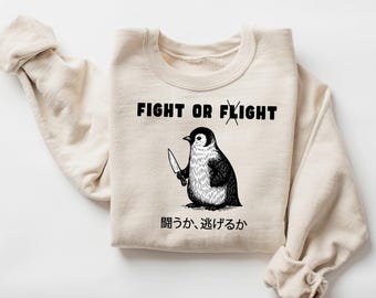 Funny Fight or Flight Penguin Sweatshirt, Meme Bird With Knife Sweatshirt, Japanese Text Sweatshirt, Sarcastic Penguin Graphic Sweatshirt