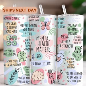 Affirmations Tumbler with Straw: Mental Health Matters
