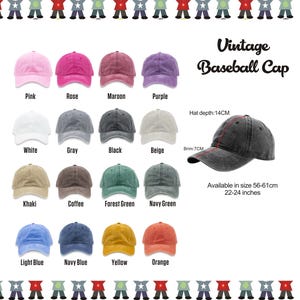 May include: A chart showing 16 different colors of vintage baseball caps. The caps are arranged in four rows of four. The colors are pink, rose, maroon, purple, white, gray, black, beige, khaki, coffee, forest green, navy green, light blue, navy blue, yellow, and orange. The text "Vintage Baseball Cap" is at the top of the chart. The text "Hat depth: 14CM" and "Brim: 7CM" are in the middle of the chart. The text "Available in size 56-61cm 22-24 inches" is at the bottom of the chart.