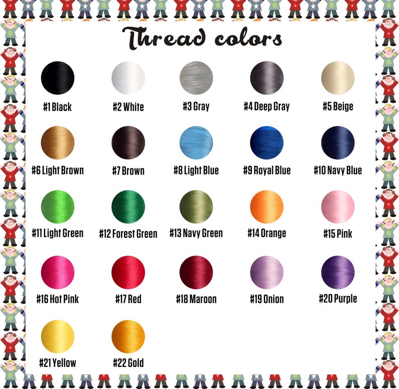 May include: A chart showing 22 different colors of embroidery floss. The floss is wound around spools and labeled with numbers 1 through 22. The colors include black, white, gray, beige, light brown, brown, light blue, royal blue, navy blue, light green, forest green, navy green, orange, pink, hot pink, red, maroon, onion, purple, yellow, and gold.