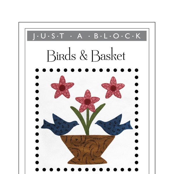 Birds & Basket appliqué block, bird flower basket applique pattern PDF