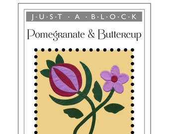 Pomegranate & Buttercup appliqué block, flower applique pattern PDF