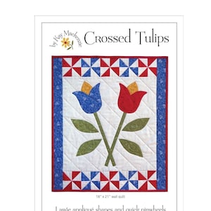 Tulips Quilt Pattern, Crossed Tulips