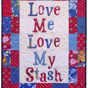 Love My Stash Quilt Pattern image 3