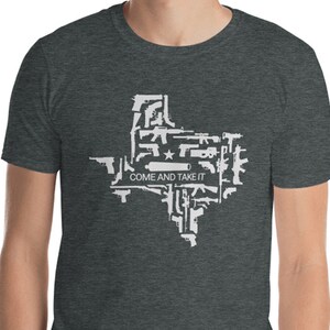 Come and Take It Shirt State of Texas Pride Support the Second Amendment Shirt Short-Sleeve Unisex Texas Shirt More Colors Available