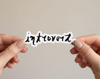 Introvert Kiss Cut Sticker | Hand Lettered Vinyl Decal | Laptop Journal Water Bottle Sticker