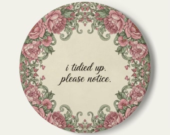 Funny Quote Coaster | Floral Botanical Ceramic Coaster | Sarcastic Home Decor Gift