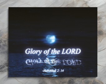 Glory of the Lord Moonlight Kunstdruck: Christlicher Bibelvers (30,5 x 30 cm)