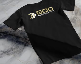 God Is Greater Christian T-Shirt: Faith Bible Verse Tee