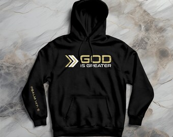 Christian Faith Hoodie God Is Greater Sweatshirt Christ Jesus Cross Sweater Holy Bible Christian Mens Hoodie