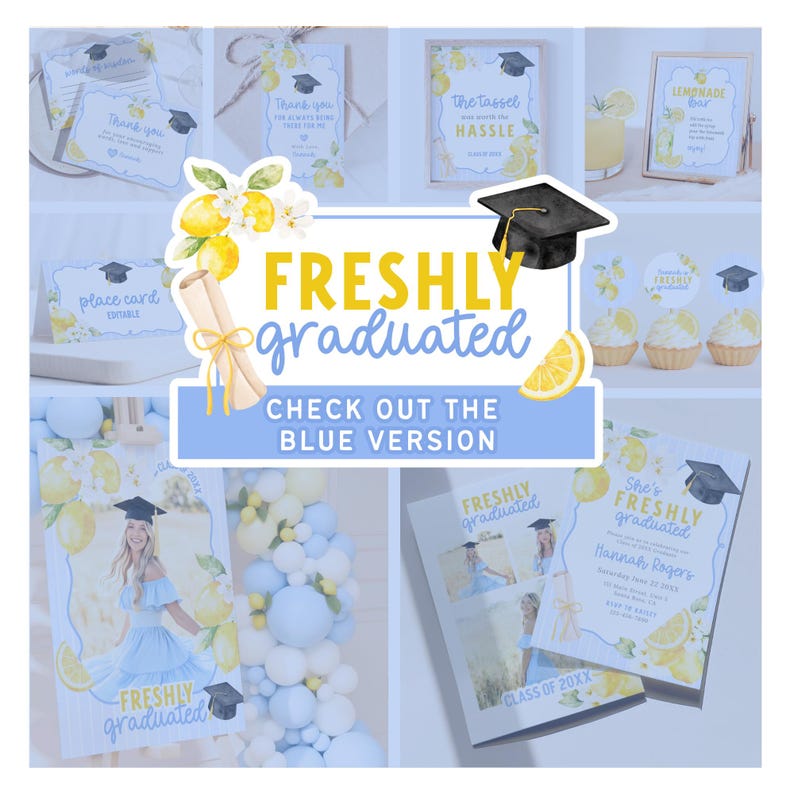 May include: A collage of graduation-themed stationery with a lemon and blue color scheme. Items include invitations, thank you cards, place cards, and cupcake toppers. The text "FRESHLY graduated" and "CHECK OUT THE BLUE VERSION" are visible.