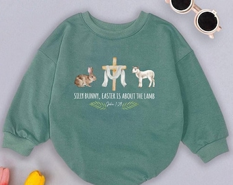 Silly Bunny Easter Romper Sweatshirt, Easter Is About the Lamb Baby Outfit,Cute Spring Newborn Bodysuit,Floral Baby Clothes,Baby Easter Gift