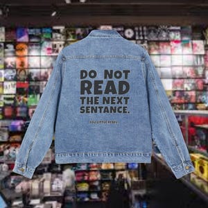 Do not read the next sentence, denim trucker jacket, womens denim jacket, denim jacket outfit, jacket, oversized denim jacket, gift ideas