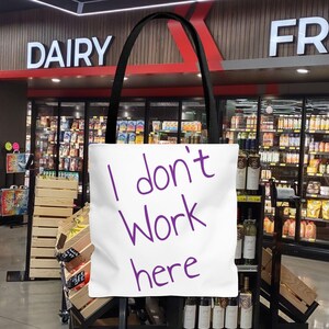 「I Don't Work Here」、トートバッグ、再利用可能なショッピングバッグ、かわいいトートバッグ、ビーチバッグ、クリエイティブなプレゼント、ショルダーバッグ、女性の友人への贈り物