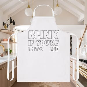 Blink If You&#39;re Into Me, Geschenk für einen Bäcker, Geschenkideen für Köche, Kochgeschenke, lustige Schürze für Jungs, lustige Schürze, Grillschürze, Geschenk