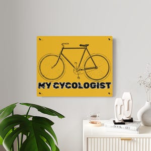 My Cycologist, Cyclist, acrylic glass print,acrylic glass wall art, artwork on acrylic glass, bathroom art, acrylic glass print, decor, gift