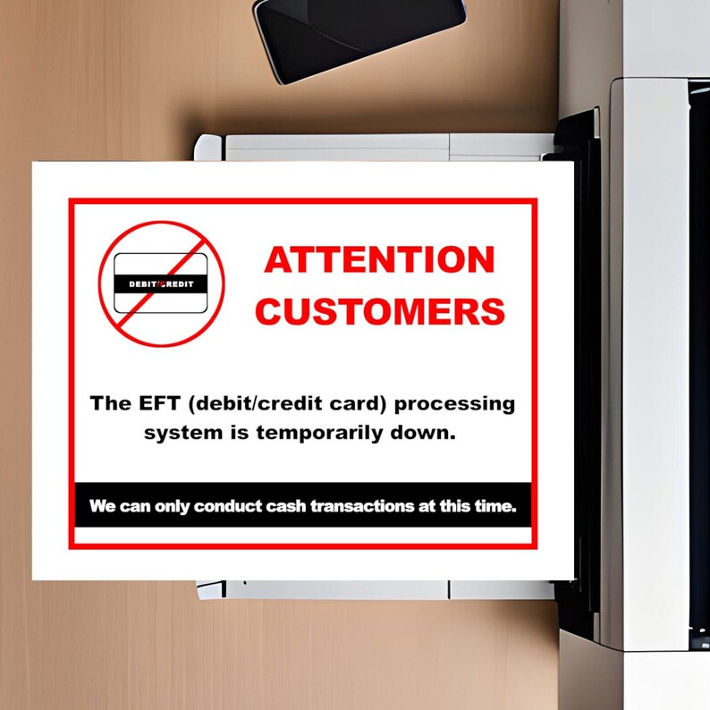 EFT System Temporarily Down Printable Sign (PDF and JPEG) for Store ...