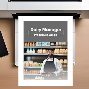May include: A black and white procedure guide for dairy managers. The guide has the title "Dairy Manager Procedure Guide" and a photo of a man in a black apron standing in front of a dairy aisle in a grocery store.