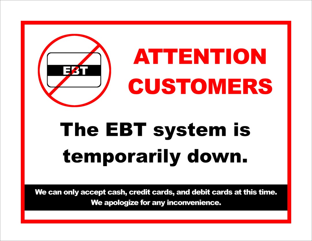 EBT System Temporarily Down Printable Sign PDF and JPEG for Store