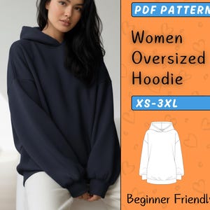 Könnte beinhalten: Ein marineblauer übergroßer Kapuzenpullover mit Kapuze, gezeigt an einer Person. Das Bild enthält den Text "PDF PATTERN", "Women Oversized Hoodie", "XS-3XL" und "Beginner Friendly". Eine Strichzeichnung des Hoodies ist ebenfalls abgebildet.