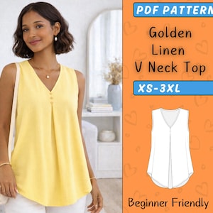 Op de afbeelding: Een mouwloze, goudgele linnen top met V-hals en drie kleine knopen aan de voorkant. De afbeelding bevat ook de tekst "PDF Pattern", "Golden Linen V Neck Top", "XS-3XL" en "Beginner Friendly".