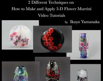 3-D Flower Murrini. Two Different Techniques on How to Make and Apply. 2 Video Tutorials by Ikuyo Yamanaka