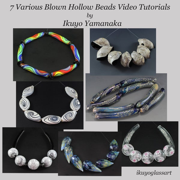 7 Blown Hollow Beads Video Tutorials by Ikuyo Yamanaka