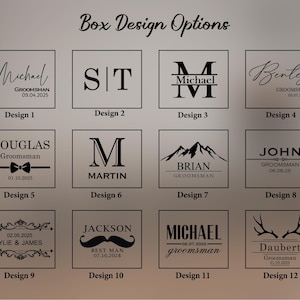 May include: Twelve different box designs for a groomsman gift. Each design features a different name, date, and design element. The designs include a mountain range, a mustache, a bow tie, and a monogram.