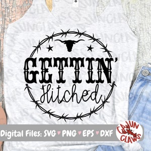 Getting Hitched, Getting Rowdy Digital Design | Nashville Bachelorette SVG | Cowgirl Bachelorette Party Shirts | Bachelorette Squad Shirts