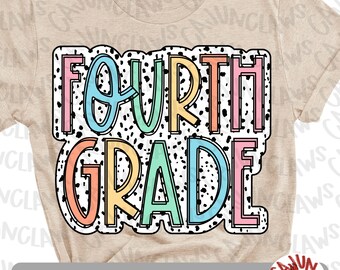 May include: A colorful graphic design with the words "FOURTH GRADE" in a black and white polka dot pattern. The letters are outlined in black and have a rainbow color scheme.