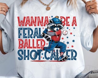 Wanne Be A Feral Baller Shot Caller png, wasbeer png, grappige honkbal png, wilde png, game day png, honkbal png, sublimatieontwerp, retro-ontwerp