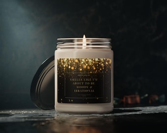 Moody & Irrational Soy Candle | Funny Scented Candle, 9oz