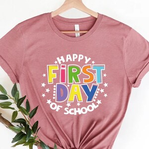 Happy First Day Of School Shirt, Back To School T-Shirt, Cute School Shirts, Funny School Gifts, Teacher Gift Shirt, 1st Day Of School Shirt