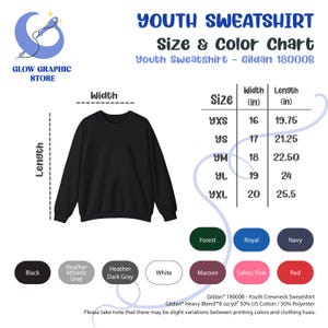 May include: Youth sweatshirt size chart with measurements in inches. The chart shows sizes from YXS to YXL, with corresponding width and length measurements. The chart also includes a color chart with options like forest, royal, navy, black, heather athletic gray, heather dark gray, white, maroon, safety pink, and red.