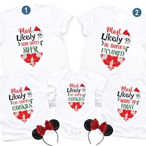 Most Likely To Christmas Shirt, Custom Christmas Shirt, Christmas Family Matching Shirt, Christmas Shirt, Christmas Pajamas, Christmas Match