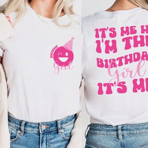 It&#39;s Me Hi I&#39;m The Birthday Girl It&#39;s Me Shirt, Birthday Girl Gifts, Birthday Girl Shirt, I&#39;m The Birthday Girl Shirt, Birthday Girl T-Shirt