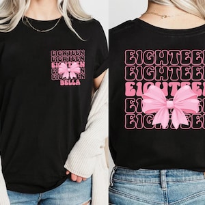 Eighteen Birthday Shirt, 18 Years Old Birthday Shirt, 18th Birthday Gift, Custom 18th Birthday Shirt, Cute Pink Bow Tee, Birthday Girl Shirt