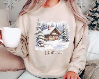 Winter Cabin Sweatshirt, Christmas Let It Snow Tee, Winter Sweater, Let It Snow Sweatshirt, Camping Apparel,Cozy Pine Tree Loungewear Hoodie