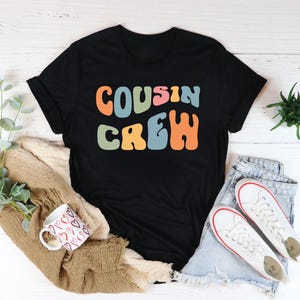 Cousin Crew Shirts , Family Trip Shirt, Cousins Shirts, Matching Cousin Shirt, Family Cousin Gifts, Cousin Vacation T-Shirt, Cousin Trip Tee